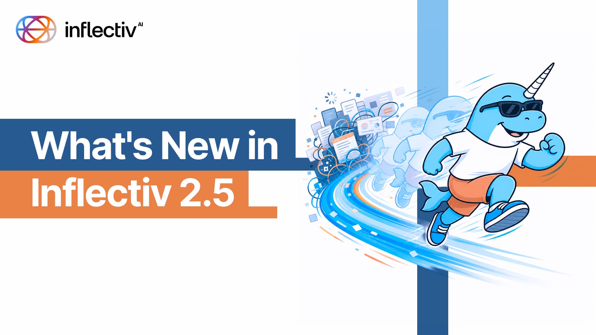 Inflectiv 2.5 Now Live: Every Second Counts